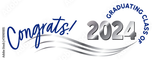 Congrats! Graduating Class of 2024 text in Silver, Gray and Royal Blue for Web Banners and Vinyl Signs -  Vector Design.