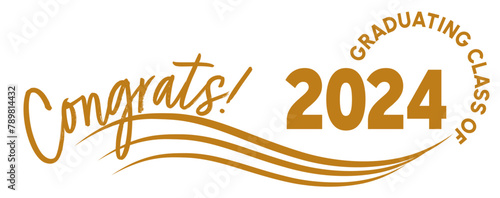 Congrats! Graduating Class of 2024 text in Gold for Web Banners and Vinyl Signs -  Vector Design.