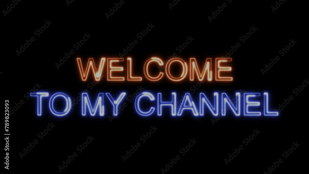 Welcome to My Channel Orange Blue Electric Glow Neon Text Animation on Black Background. Modern Light Design. 4K UHD
Welcome to My Channel Orange Blue Electric Glow Neon Text Animation on Black Background. Modern Light Design. 4K UHD