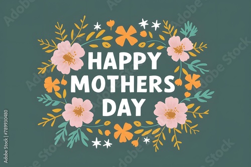 Photo Happy Mothers Day card design with floral graphics and heartfelt wishes photo