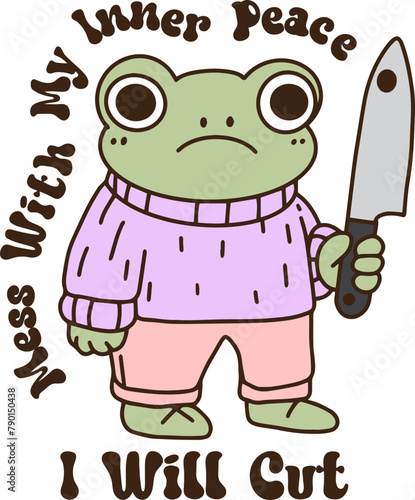 Mess with my inner peace i will cut shirt,Frog cute with knife,Trendy,Mental health 