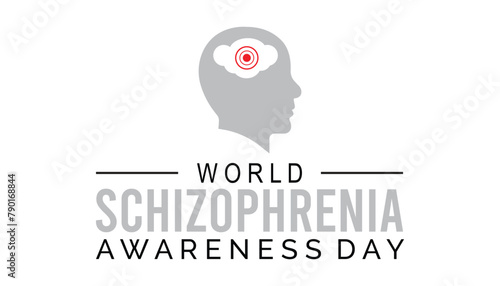 World Schizophrenia Awareness Day observed every year in May. Template for background, banner, card, poster with text inscription.