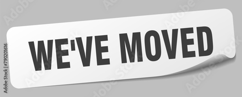 we've moved sticker. we've moved label