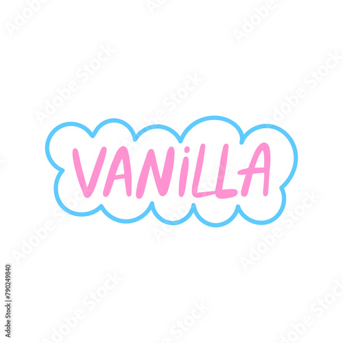 Vanilla - a modern slang word, meaning something that is boring and ordinary - hand drawn lettering. Gen Z buzzword, millennial catchphrase sticker with doodles in vector