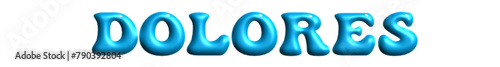
Dolores - light blue color - name - three-dimensional effect tubular writing - Vector graphics - Word for presentations, greetsabrinaings, banners, card, prints, cricut, silhouette, sublimation