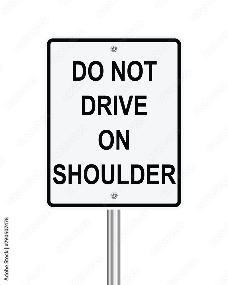 Traffic road sign Do not drive on shoulder on white Traffic road sign Do not drive on shoulder on white