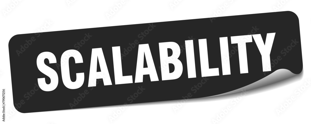 scalability sticker. scalability label scalability sticker. scalability label