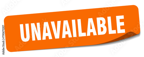 unavailable sticker. unavailable label