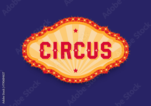 Circus banner with bright bulbs on blue background. 