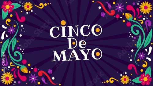 Cinco de Mayo Text animation on Cinco de mayo background for Cinco de Mayo celebration and event.
