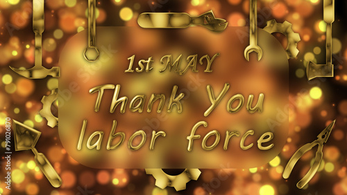 first may and thank you labour force quotes in golden texture with bukeh background and labour tools