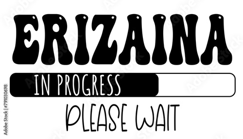 erizaina  - in progress….please wait - University student - Vector Graphics future work - working profession. For presentations, stickers, banner, icons, stickers, sublimazione, key rings, cricut	 photo
