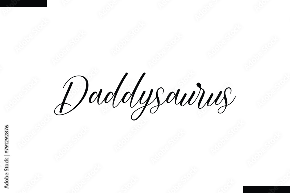 Daddysaurus typography text food saying Daddysaurus typography text food saying