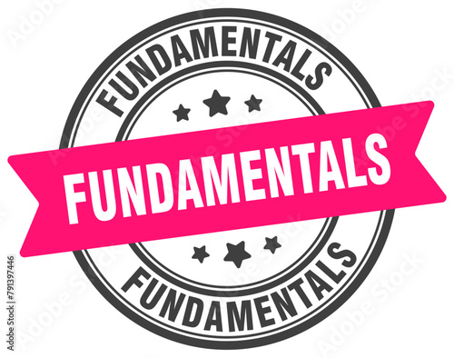 fundamentals stamp. fundamentals label on transparent background. round sign
