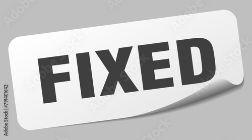 fixed sticker. fixed label