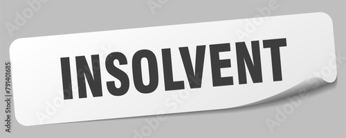insolvent sticker. insolvent label