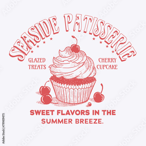 cherry cupcake illustration with the words  seaside patisserie . a graphic that can be used for a t shirt.