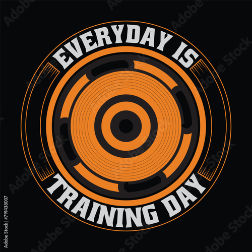 everyday is training day