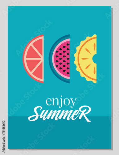 Summer mood. Enjoy summer. Hello summer. Summer vibes.  Summer card or poster concept in flat design. Fruit illustration in geometric style. Vector illustration.
