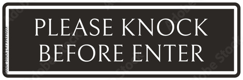 Knock before entry sign