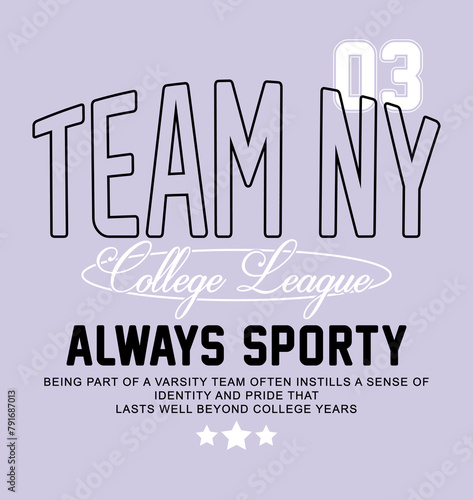 Retro college varsity typography new york slogan print, vector illustration, for t-shirt graphic.