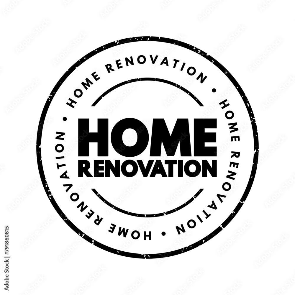 Home Renovation - the process of making improvements or updates to a residential property, text concept stamp