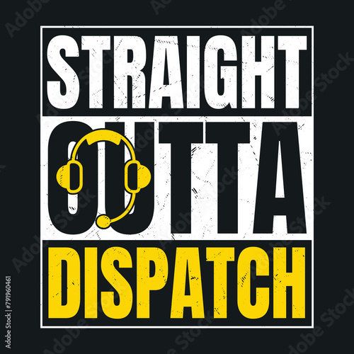 Straight Outta 911 Dispatcher Shirt