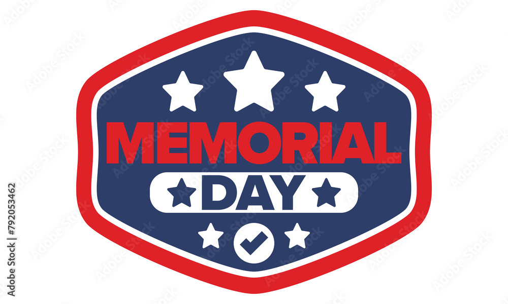 Memorial Day in United States. Remember and Honor. Federal holiday for remember and honor persons who have died while serving in the United States Armed Forces. Celebrated in May. Vector poster Memorial Day in United States. Remember and Honor. Federal holiday for remember and honor persons who have died while serving in the United States Armed Forces. Celebrated in May. Vector poster