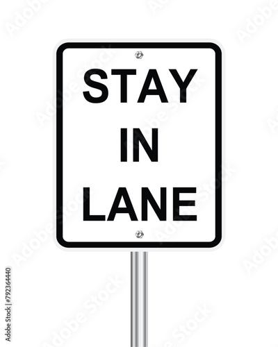 Stay in lane traffic sign on white