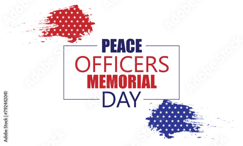 Honoring our Heroes A Tribute to Peace Officers Memorial Day