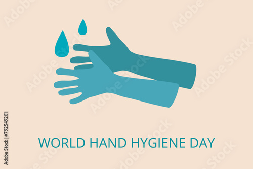 World hand hygiene day template. Vector simple illustration.