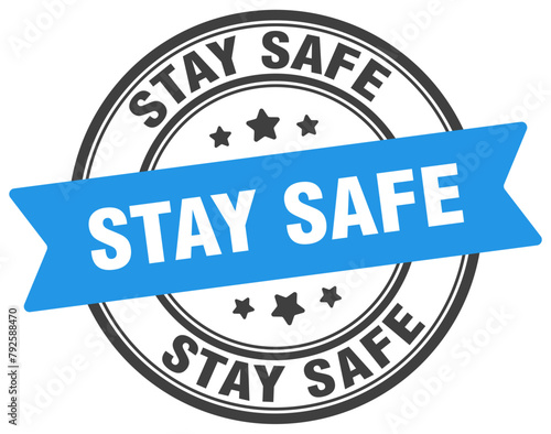 stay safe stamp. stay safe label on transparent background. round sign