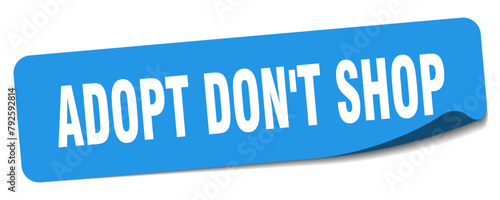 adopt don't shop sticker. adopt don't shop label