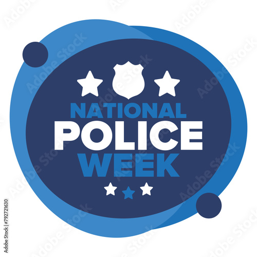 National Police Week in May. Celebrated annual in United States. In honor of the police hero. Police badge and patriotic elements. Officers Memorial Day. Poster, card, banner. Vector illustration