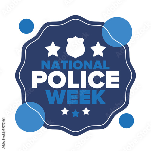National Police Week in May. Celebrated annual in United States. In honor of the police hero. Police badge and patriotic elements. Officers Memorial Day. Poster, card, banner. Vector illustration