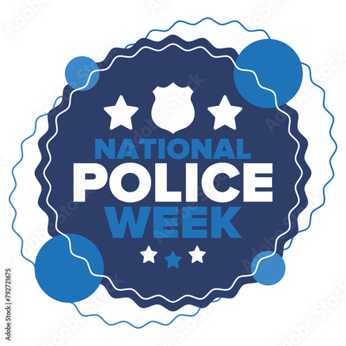 National Police Week in May. Celebrated annual in United States. In honor of the police hero. Police badge and patriotic elements. Officers Memorial Day. Poster, card, banner. Vector illustration