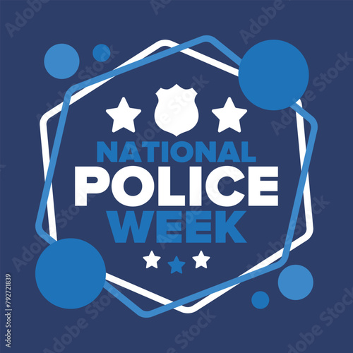 National Police Week in May. Celebrated annual in United States. In honor of the police hero. Police badge and patriotic elements. Officers Memorial Day. Poster, card, banner. Vector illustration