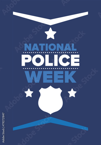 National Police Week in May. Celebrated annual in United States. In honor of the police hero. Police badge and patriotic elements. Officers Memorial Day. Poster, card, banner. Vector illustration