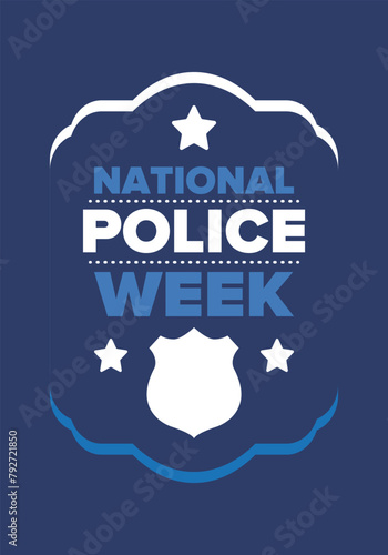 National Police Week in May. Celebrated annual in United States. In honor of the police hero. Police badge and patriotic elements. Officers Memorial Day. Poster, card, banner. Vector illustration