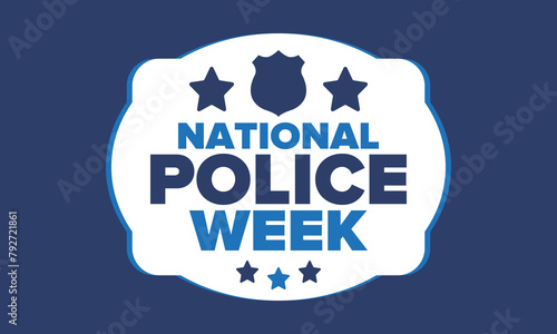 National Police Week in May. Celebrated annual in United States. In honor of the police hero. Police badge and patriotic elements. Officers Memorial Day. Poster, card, banner. Vector illustration