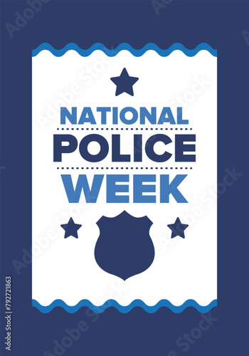 National Police Week in May. Celebrated annual in United States. In honor of the police hero. Police badge and patriotic elements. Officers Memorial Day. Poster, card, banner. Vector illustration