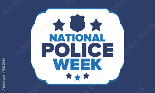 National Police Week in May. Celebrated annual in United States. In honor of the police hero. Police badge and patriotic elements. Officers Memorial Day. Poster, card, banner. Vector illustration