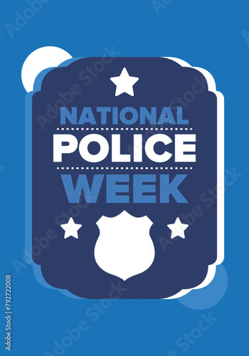 National Police Week in May. Celebrated annual in United States. In honor of the police hero. Police badge and patriotic elements. Officers Memorial Day. Poster, card, banner. Vector illustration