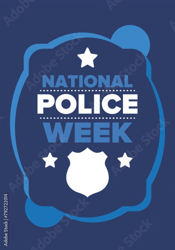 National Police Week in May. Celebrated annual in United States. In honor of the police hero. Police badge and patriotic elements. Officers Memorial Day. Poster, card, banner. Vector illustration