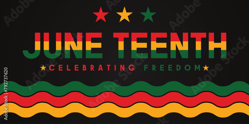 Juneteenth Independence Day. Freedom or Emancipation day. Annual American holiday, celebrating freedom in June 19. African-American history and heritage.