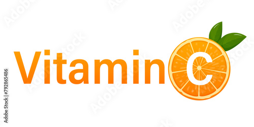 Vitamin C, orange fruit and letter C with two green leaves. Vitamin concept with slice of juicy orange. Healthy complex with chemical formula from nature.