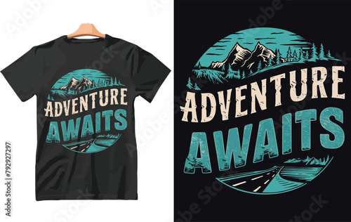 Adventure awaits t shirt design. mountains and camping vector.