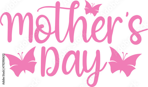 Mother’s Day typography clip art design on plain white transparent isolated background for sign, card, shirt, hoodie, sweatshirt, apparel, tag, mug, icon, poster or badge © AllYearRoundDesigns