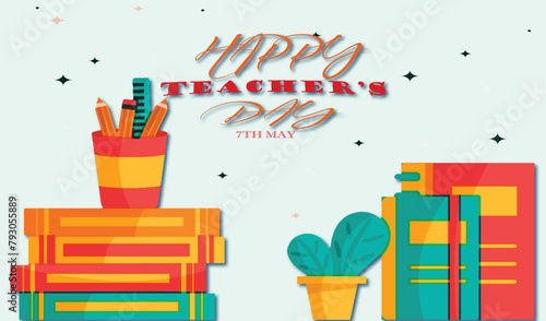 vector happy teacher's day 7 may celebration and wish post template,banner,post for social media background
