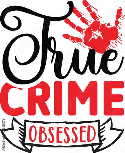 True crime obsessed